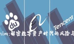 Tokenim：解密数字资产时代